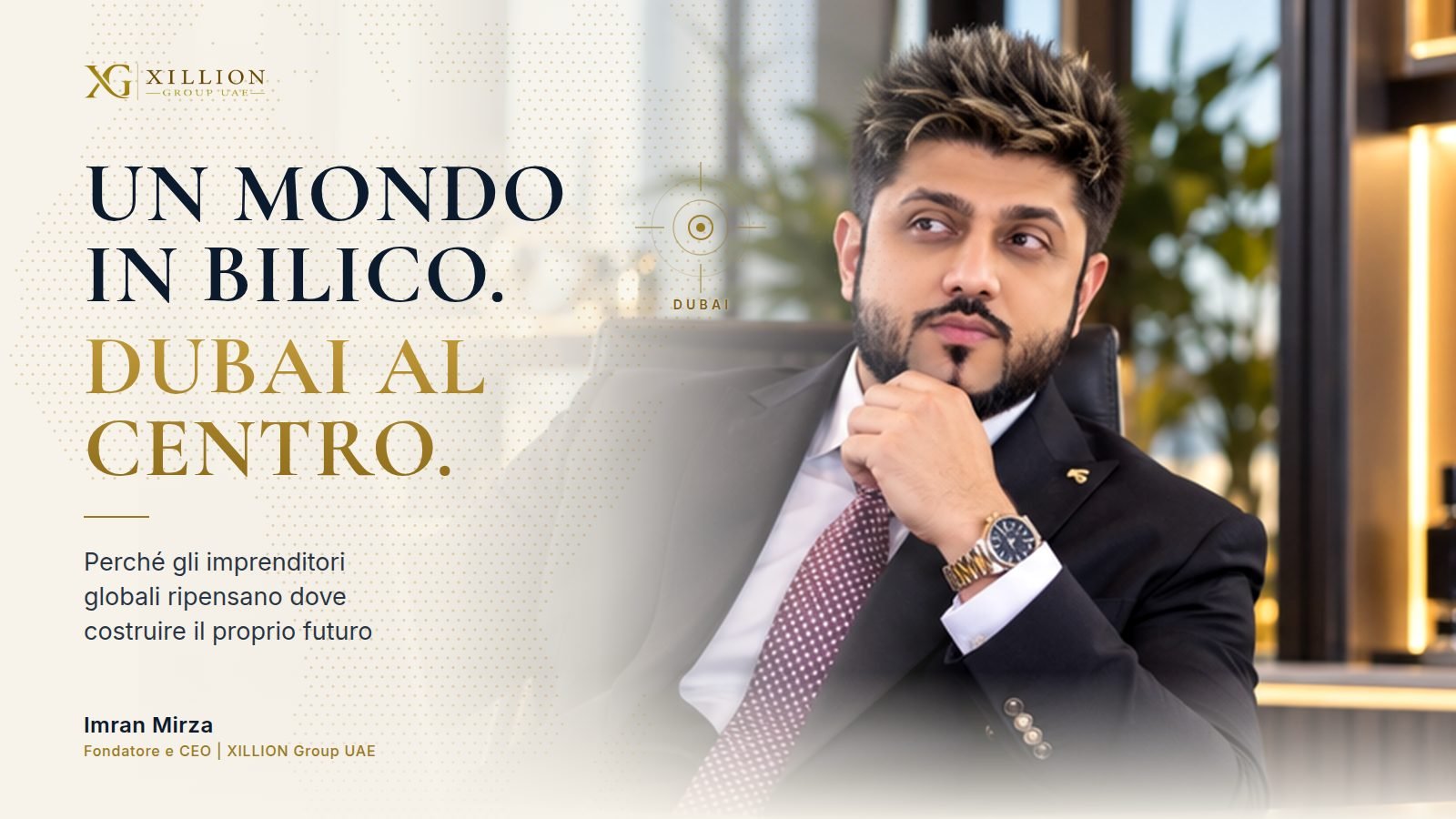 Imprenditori che si trasferiscono a Dubai nel 2026 | XILLION